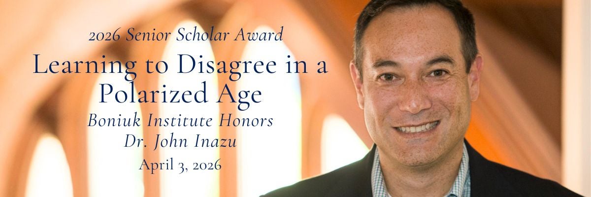 2026 Boniuk Institute Senior Scholar John Inazu