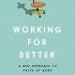book cover "Working for Better"